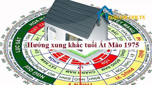 Tuổi Ất Mão 1975 kỵ hướng nào