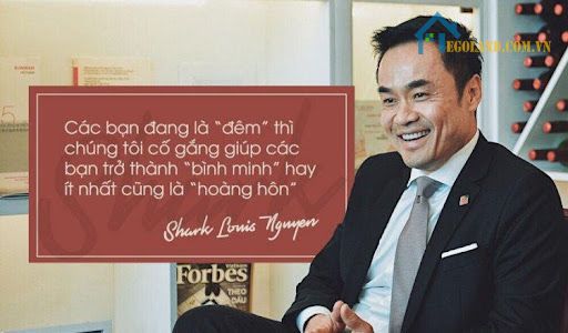 Những câu nói ấn tượng của Shark Luis Nguyễn