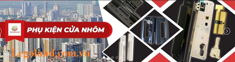 Công ty cổ phần cửa Wincom Hà Nội - chuyên cung cấp phụ kiện cửa nhôm 